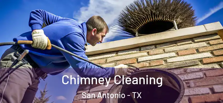 Chimney Cleaning San Antonio - TX